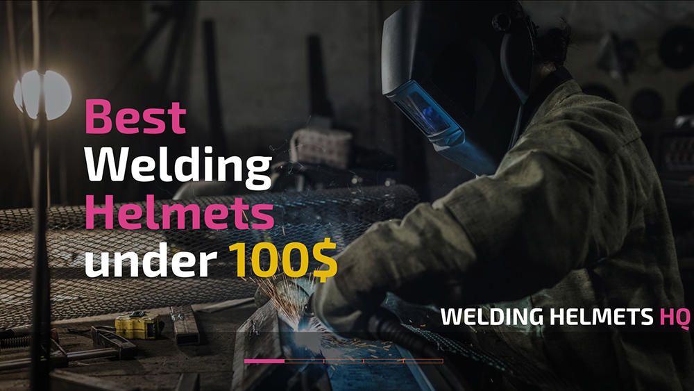 Best welding helmet under 100